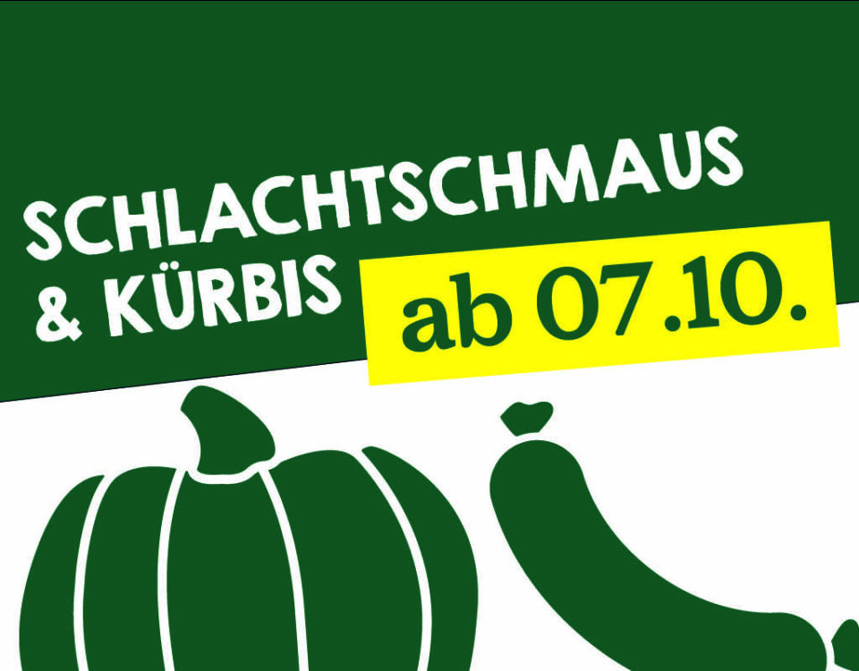 Schlachtschmaus & Kürbis Gerichte ab 7.10.