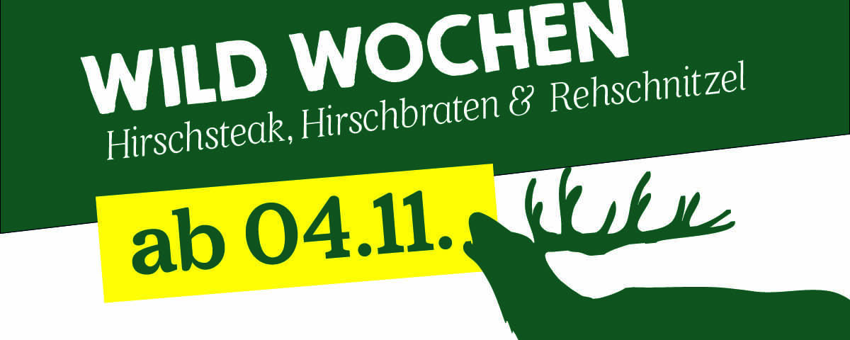 Wild Wochen ab 4.11.